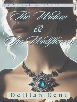 cover image of The Widow & the Wallflower